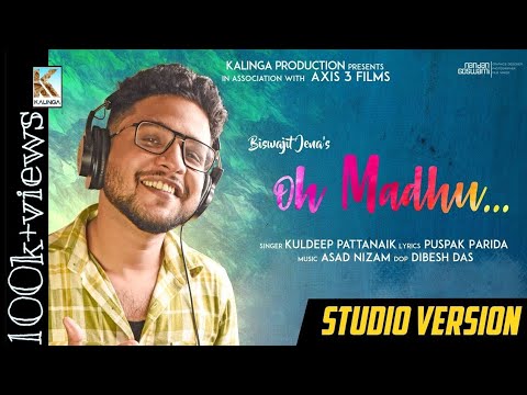 Oh Madhu || Asad Nizam || Kuldeep Pattanaik || Puspak Parida || Axis 3 || Kalinga Production
