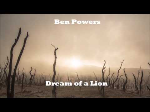 Ben Powers - Dream of a Lion (Original Mix) [Electronica]