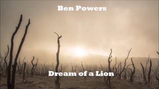 Ben Powers - Dream of a Lion (Original Mix) [Electronica]