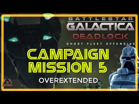 Ghost Fleet Offensive | OVEREXTENDED Mission 5 (Battlestar Galactica Deadlock)