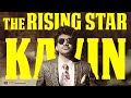 The Rising Star of Tamil Cinema | Kavin | Star | Vj Abishek