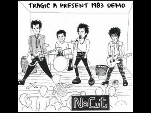 No Cut - Tragic A Present (demo 1983)