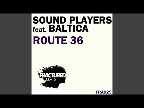 Route 36 (feat. Baltica)