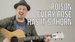 Poison Every Rose Has Its Thorn Guitar Lesson + Tutorial