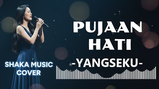Download lagu YANGSEKU - PUJAAN HATI | COVER BY SHAKA MUSIC (VIDEO LYRIC) mp3 Download lagu YANGSEKU - PUJAAN HATI | COVER BY SHAKA MUSIC (VIDEO LYRIC) mp3
