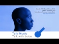 Episode 007: Talk Music Talk with boice: Daniel Givens & His Favorite Albums of 2014 (Podcast Audio)