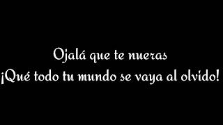 Ojalá que te Mueras - Pesado - Letra