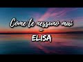Elisa - Come Te Nessuno Mai (Testo)