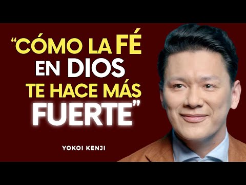 Cómo La Fé en Dios Fortalece Tu Mente y Tu Corazón  | Yokoi Kenji