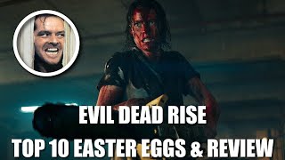Evil Dead Rise Top 10 Easter Eggs & Review