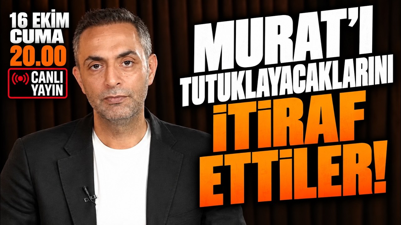 ÖZEL CANLI YAYIN | MURAT'I TUTUKLAYACAKLARINI İTİRAF ETTİLER! | 16 EKİM CUMA 20.00