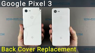 Google Pixel 3 Back Cover Replacement