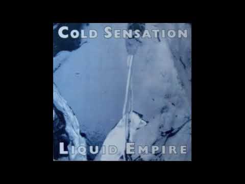 Cold Sensation-Liquid Empire