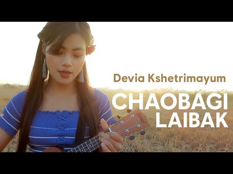 CHAOBAGI LAIBAK - Devia Kshetrimayum - Official