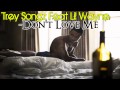 Trey Songz Feat Lil Wayne - Don't Love Me (with ...
