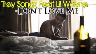 Trey Songz Feat Lil Wayne - Don&#39;t Love Me (with download link)