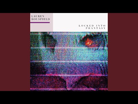 Locked Into Phantasy