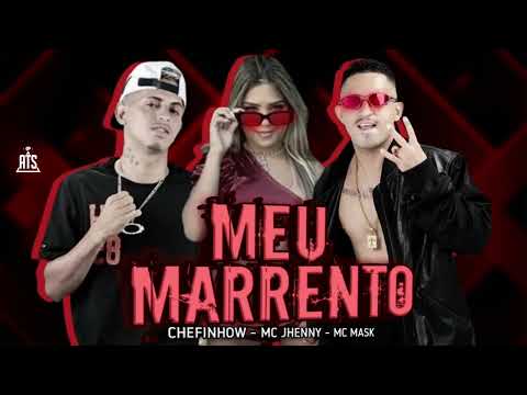 MC MASK TA PESADO MC JHENNY CHEFINHOW - MEU MARRENTO REMIX BREGAFUNK 2022 #tiktok #bregafunk #viral