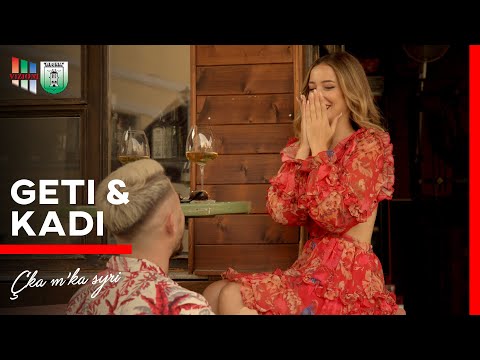 Geti & Kadi - Çka m'ka syri (Official Video 4K)