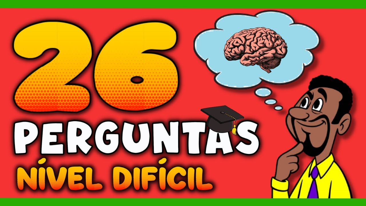 QUIZ DE CONHECIMENTOS GERAIS NÍVEL DIFÍCIL COM 26 PERGUNTAS E RESPOSTAS | NOVO QUIZ