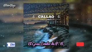 Callao Puerto Querido - El Gran Combo de P. R