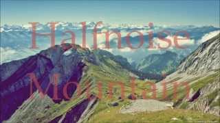 Halfnoise-Mountain (lyrics)