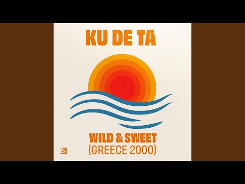 Wild & Sweet (Greece 2000)
