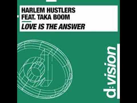 Harlem Hustlers feat Taka Boom - Love Is The Answer