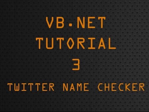 VB.Net Tutorial 3 - Twitter Username Checker