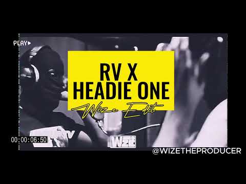 HEADIE ONE X RV #2 | WIZE EDIT