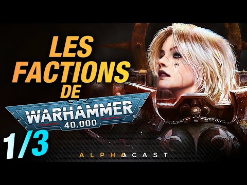 LES FACTIONS DE WARHAMMER 40000 EXPLIQUÉES ! - PARTIE 1 : IMPERIUM