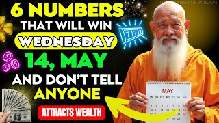 6 LUCKY NUMBERS TO WIN BIG and GET RICH On  WEDNESDAY, MAY 14th, 2025 | Buddhist Teachings