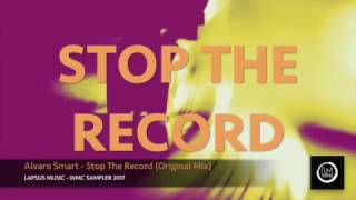 Alvaro Smart - Stop The Record (LAPSUS MUSIC)