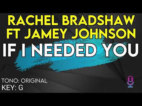 Rachel Bradshaw ft. Jamey Johnson - If I Needed You - Karaoke Instrumental