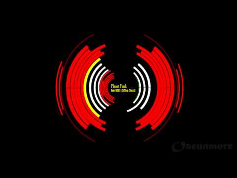 Who Said (Stuck In The UK) - Planet Funk