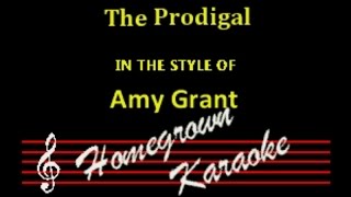 Amy Grant-The Prodigal Karaoke