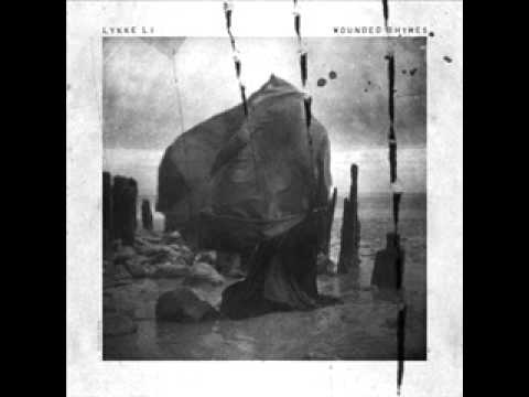 Lykke Li - Wounded Rhymes: Full Album
