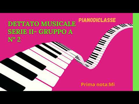 Dettato musicale - Serie II gruppo A- n° 2
