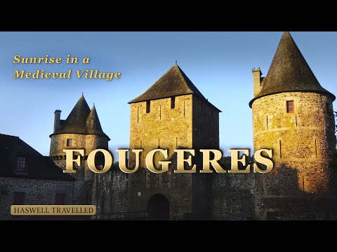 Château médiéval de Fougères au soleil doré du matin - France 4K