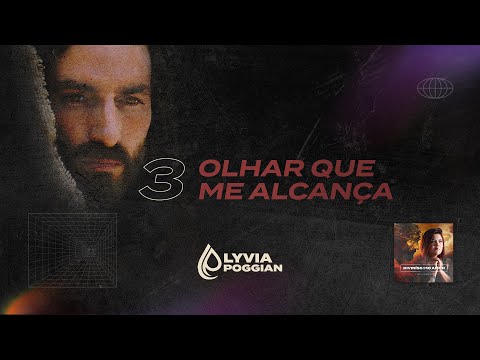Olhar Que Me Alcança - Lyvia Poggian
