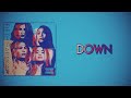 Fifth Harmony - Down (Slowed + Reverb)