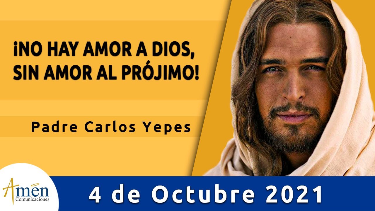 Evangelio De Hoy Lunes 4 Octubre 2021 l Padre Carlos Yepes l Biblia l Lucas 10,25-37