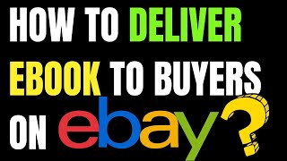 how to deliver ebook to buyers on eBay?