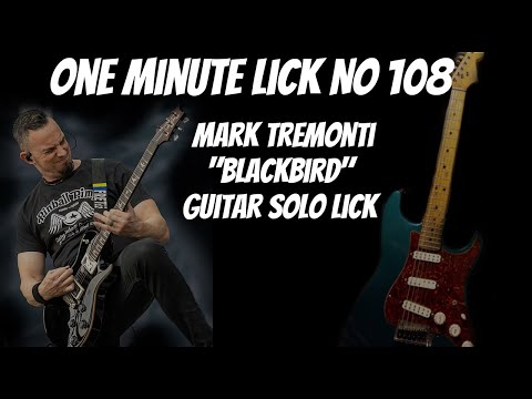 One Minute Lick No. 108  Mark Tremonti "Blackbird" Guitar Solo Lick