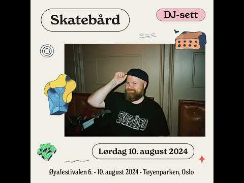 Skatebård at Øyafestivalen 2024