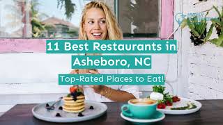 11 Best Restaurants in Asheboro, NC