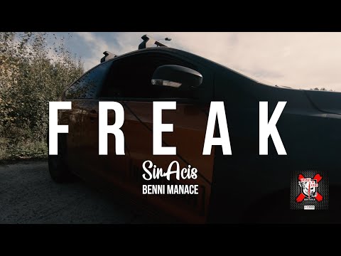 FREAK - SirAcis x Benni Manace [FREAKS N CARS] (Official Music Video)
