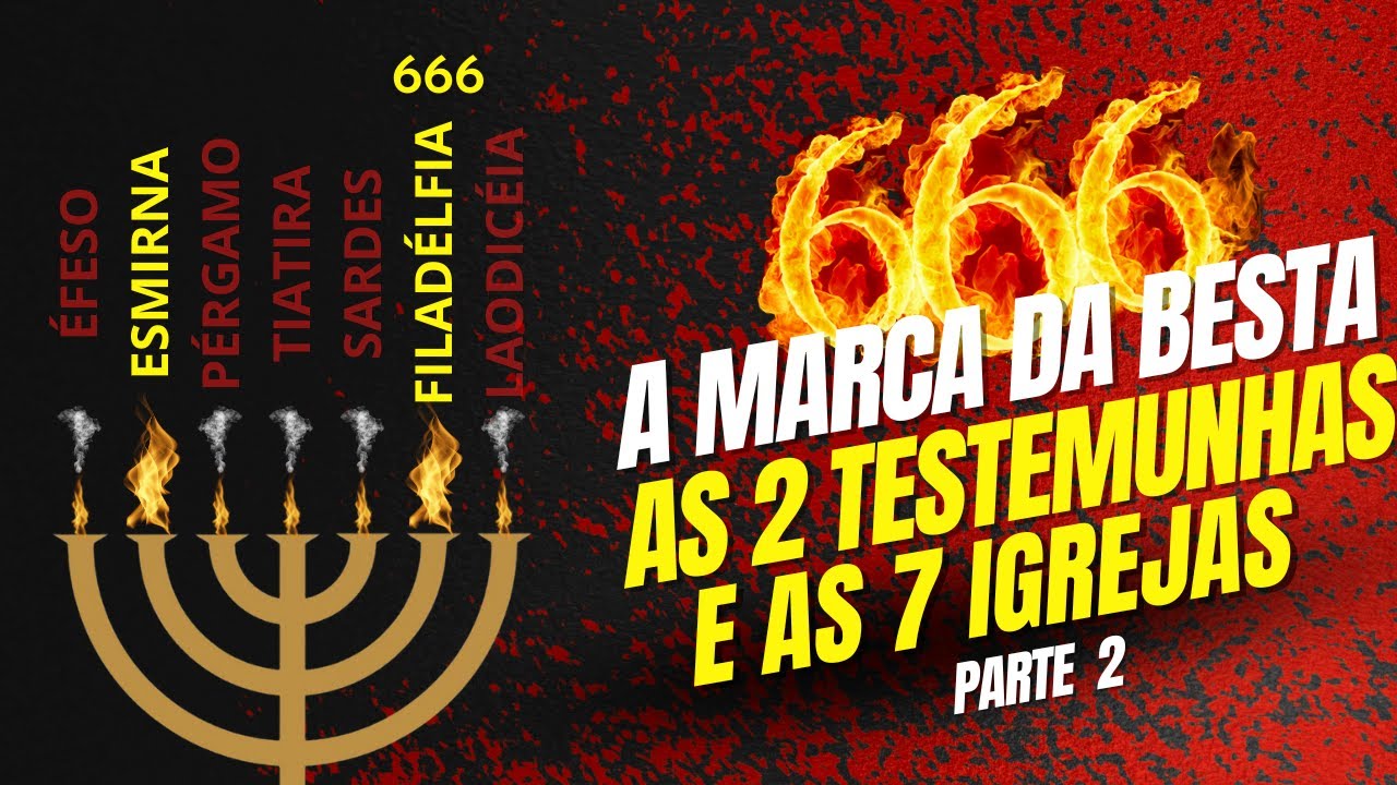 Aula 7 | (2/2) As DUAS TESTEMUNHAS, as 7 IGREJAS e a MARCA DA BESTA #TiagoTiz #EscatologiaRevelada