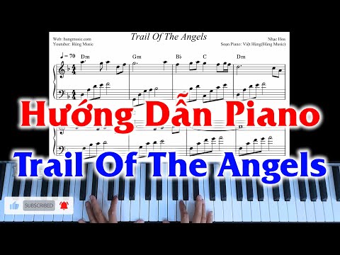 Hướng Dẫn Trail Of The Angels Piano - Hùng Music