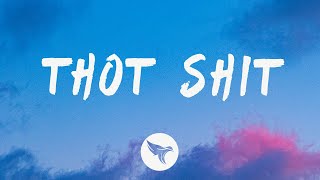 Megan Thee Stallion - Thot Shit (Lyrics)